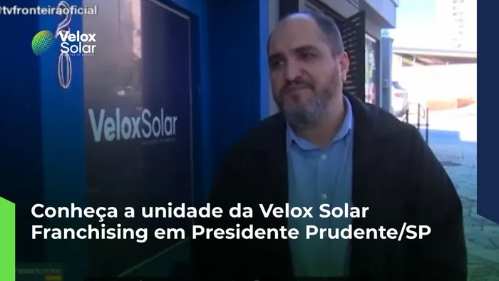 Conheça a unidade da Velox Solar Franchising em Presidente Prudente (SP)
